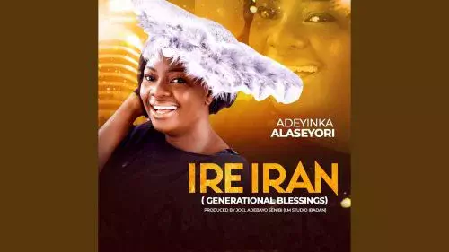 Ire Iran by Adeyinka Alaseyori