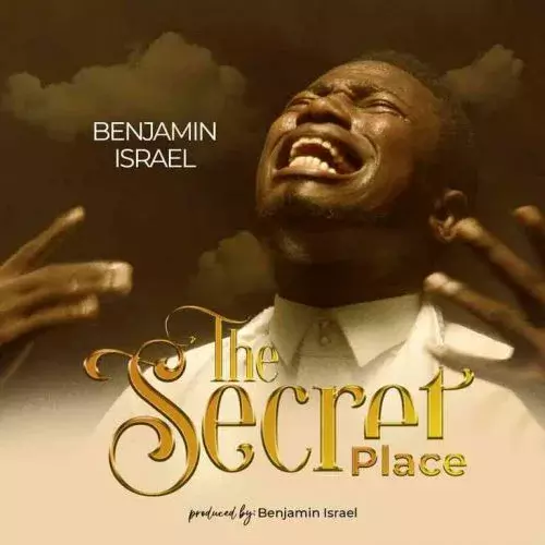 The Secret Place by Benjamin Isreal 