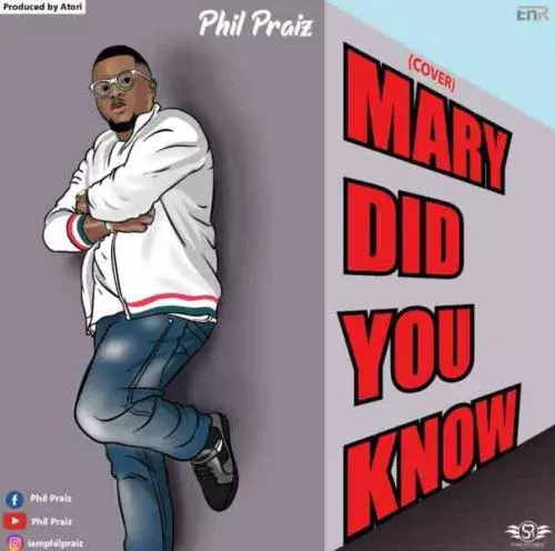 Mary Did You Know by Phil Praiz 