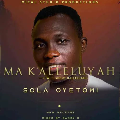 Ma K'alleluyah by Sola Oyetomi