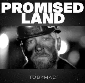 Promised Land by TobyMac