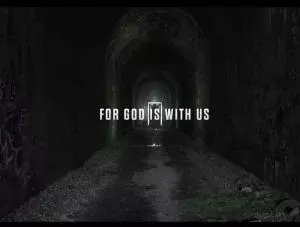 For God Is With Us by for KING & COUNTRY 