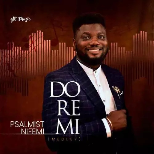 Do Re Mi (Medley) by Psalmist Nifemi 