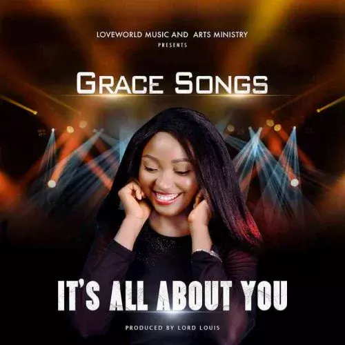 Grace Songs It's All About You