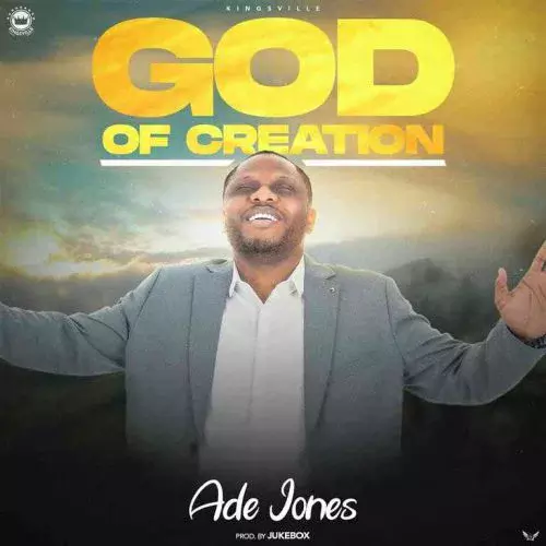 God Of Creation by Ade Jones 