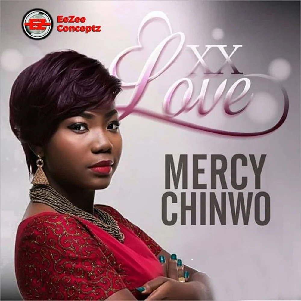 XX Love by Mercy Chinwo