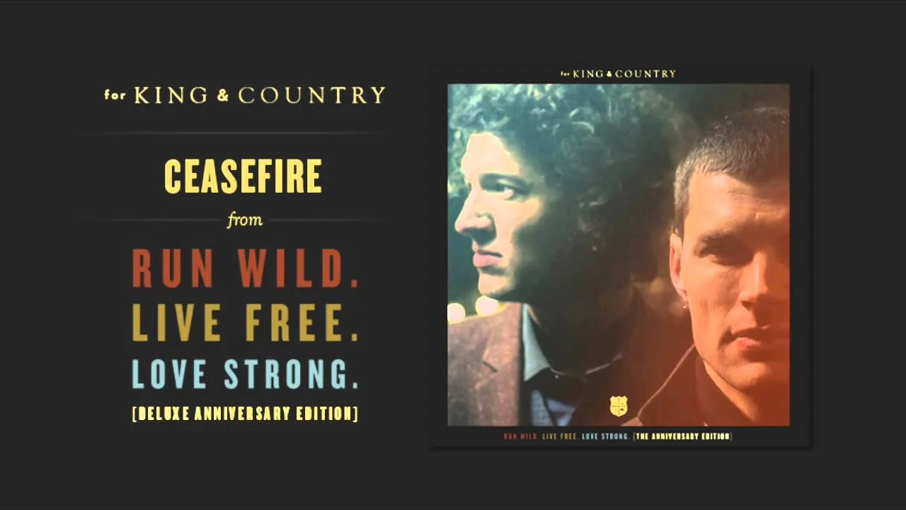 Ceasefire by for KING & COUNTRY 