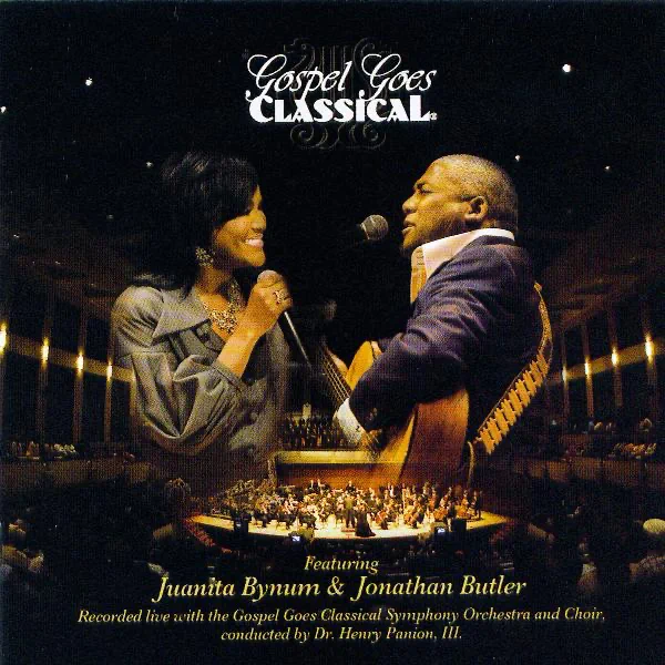 Gospel Goes Classical album by Juanita Bynum & Jonathan Butler
