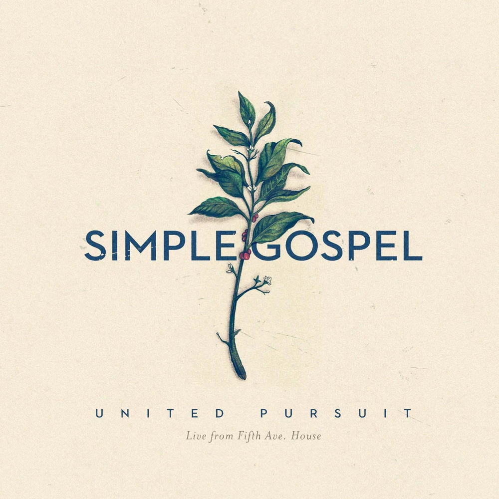 Simple Gospel by United Pursuit