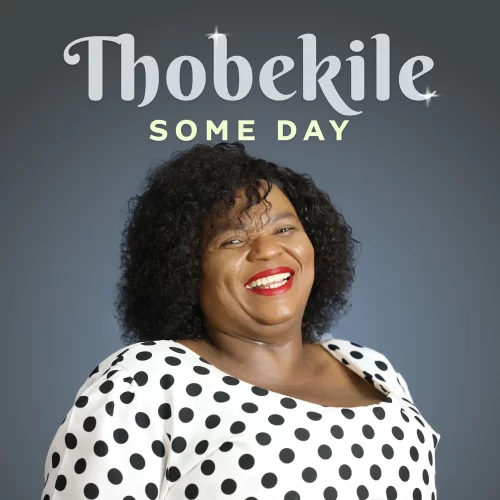 ALBUM• Thobekile - Some Day (Download Free)