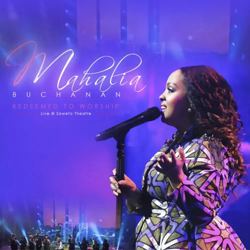 ALBUM• Mahalia Buchanan - Redeemed to Worship (Download Free)