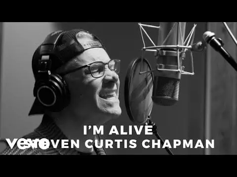 I'm Alive by Steven Curtis Chapman 