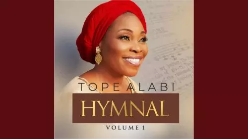 Ko Si&#039;bi Ti&#039;mole Re Kode by Tope Alabi