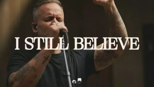 I Still Believe by Bethel Music Ft. Brian Johnson