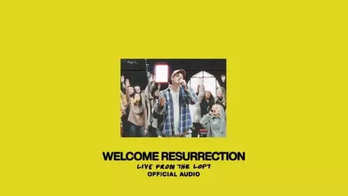 Welcome Resurrection (Live From The Loft) by Elevation Worship feat. Chris Brown