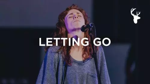 I’m Letting Go by Bethel Music