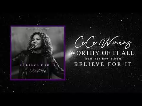 You Are Worthy Of It All by CeCe Winans