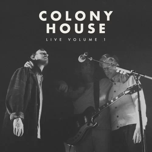 ALBUM• Colony House - Colony House Live, Vol. 1(Download Zip & Mp3)
