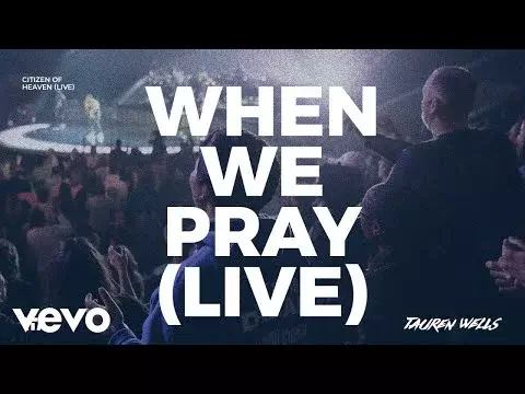 When We Pray by Tauren Wells