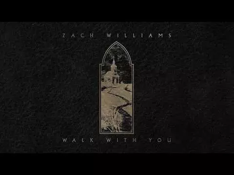 I'm Gonna Walk With You by Zach Williams