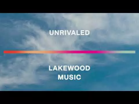Unrivaled by Lakewood Music