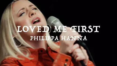 Loved Me First by Philippa Hanna