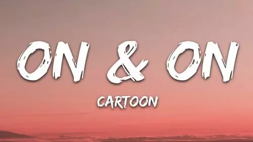 On & On by Cartoon feat. Daniel Levi