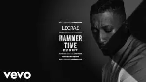 Hammer Time by Lecrae ft. 1K Phew