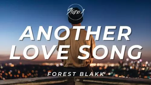 Another Love MP3 by Forest Blakk