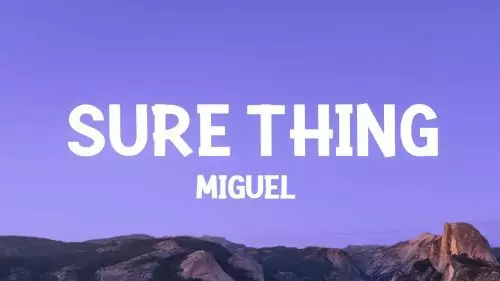 Sure Thing by Miguel