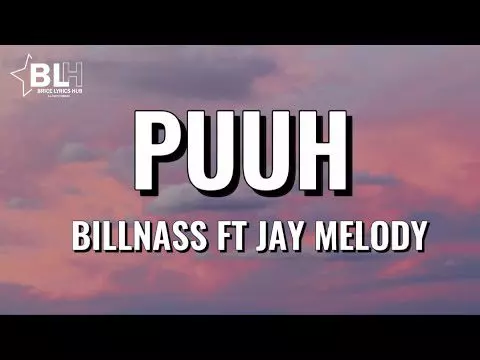 Puuh by Billnass ft Jay Melody