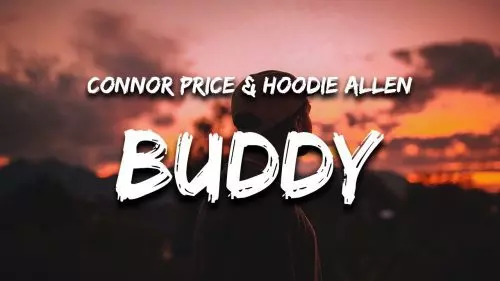 Buddy by Connor Price & Hoodie Allen