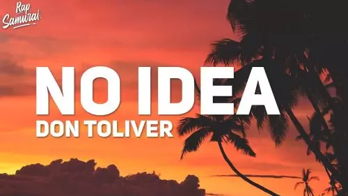 No Idea by Don Toliver