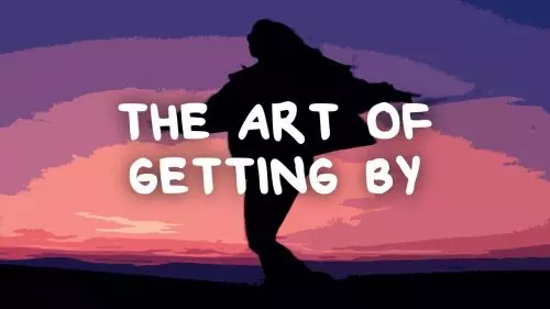 The Art Of Getting By by Laura Zocca