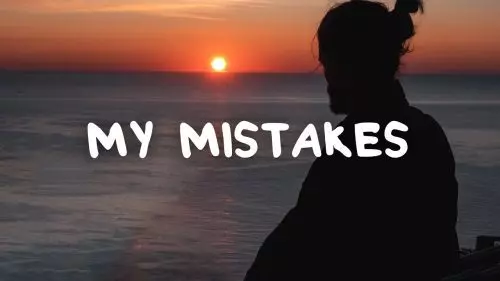 My Mistakes by Matthew Nolan