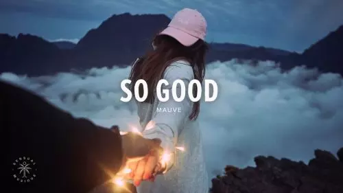 So Good by Mauve