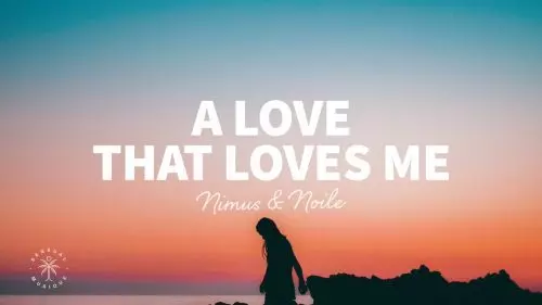 A Love That Loves Me by Nimus & Noile ft. SOFYKA