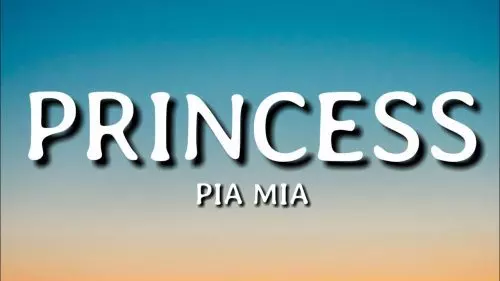 Princess by Pia Mia