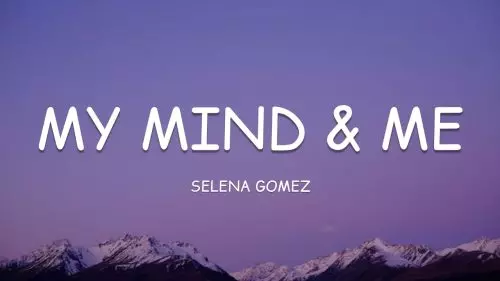 My Mind & Me by Selena Gomez