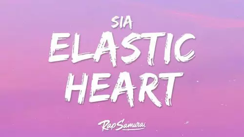 Elastic Heart by Sia