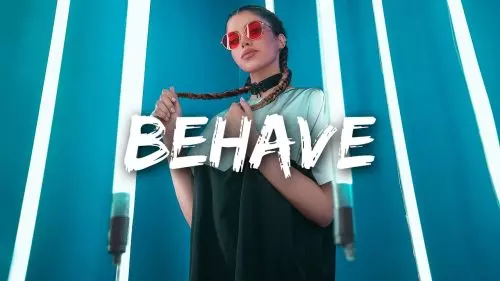 Behave by SZNS