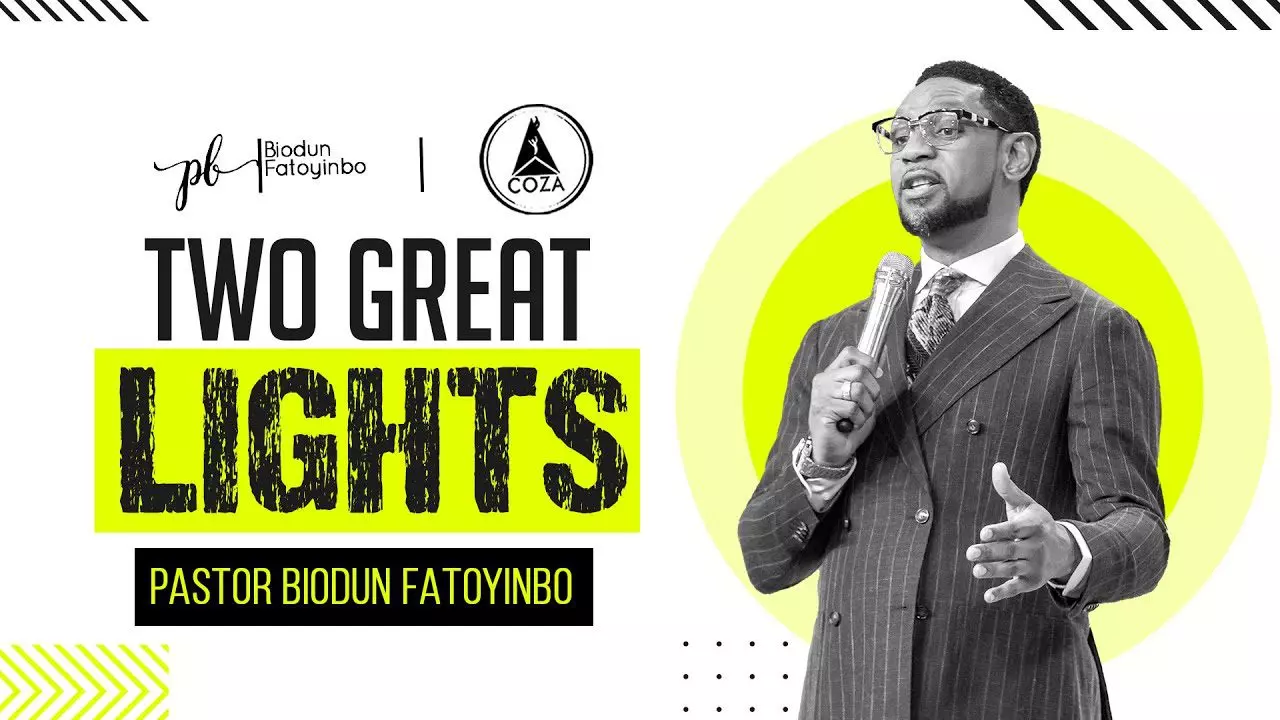 Two Great Lights by Pastor Biodun Fatoyinbo
