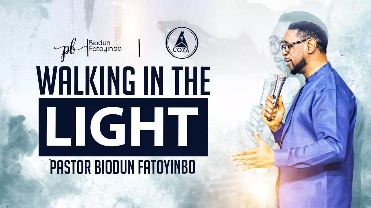 Walking In The Light by Pastor Biodun Fatoyinbo