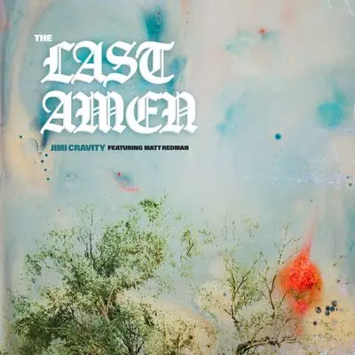 Jimi Cravity – The Last Amen