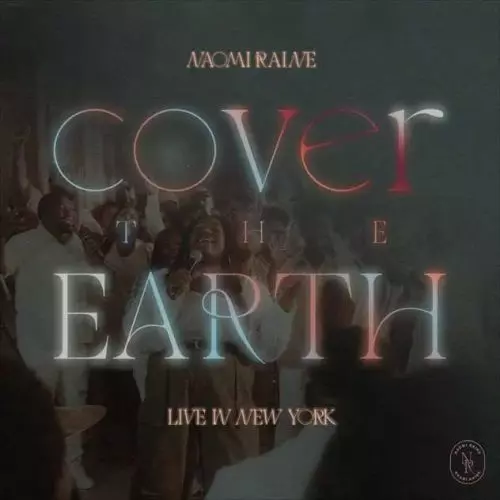 Cover The Earth album by Naomi Raine