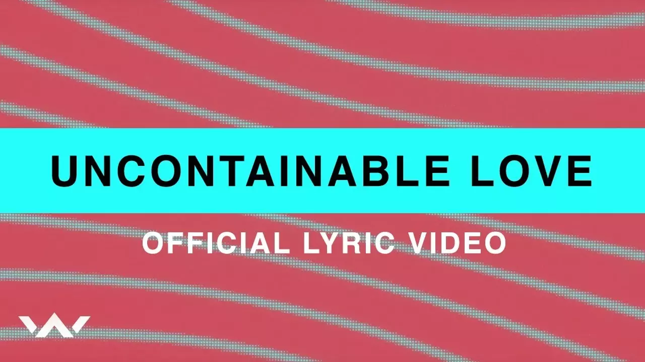 Elevation Worship – Uncontainable Love
