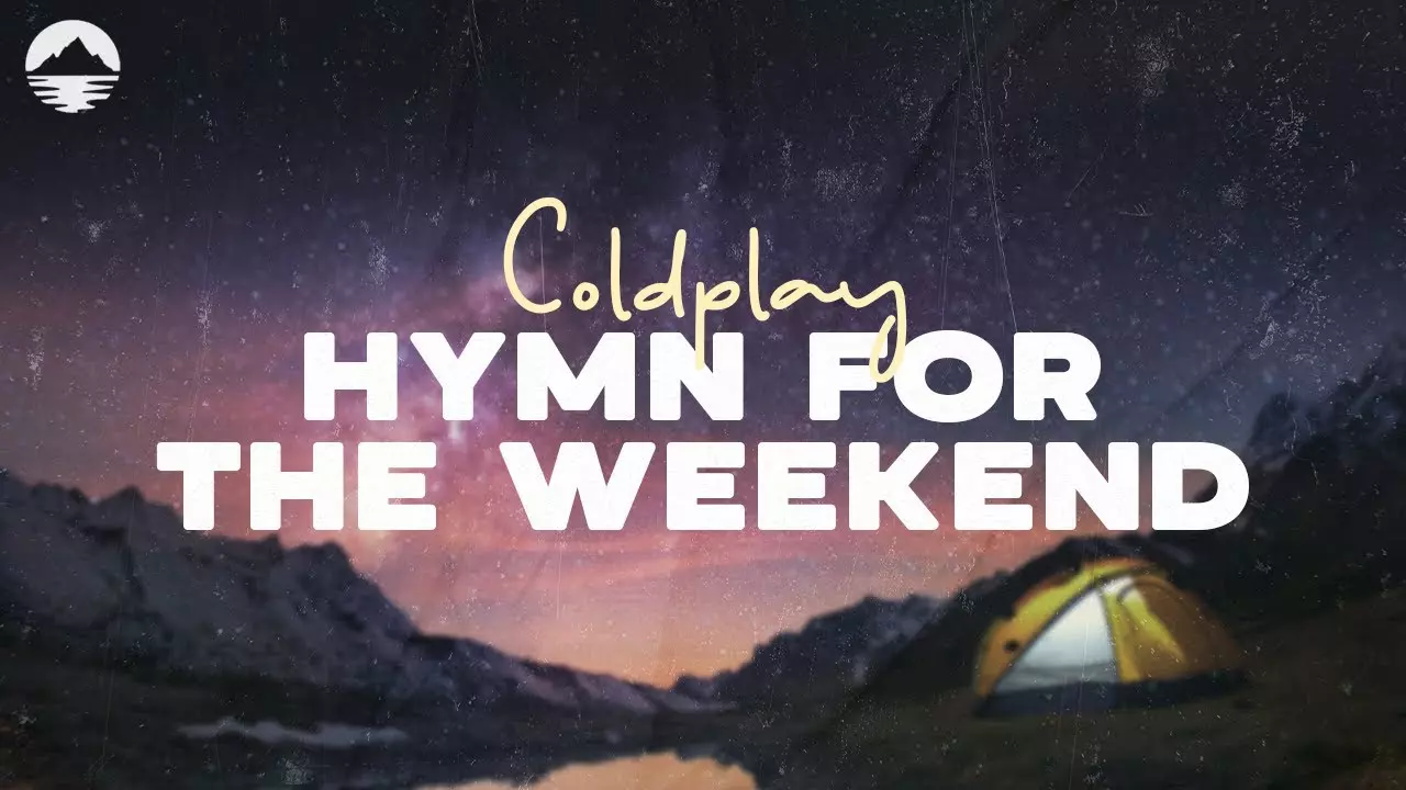 Coldplay – Hymn For The Weekend