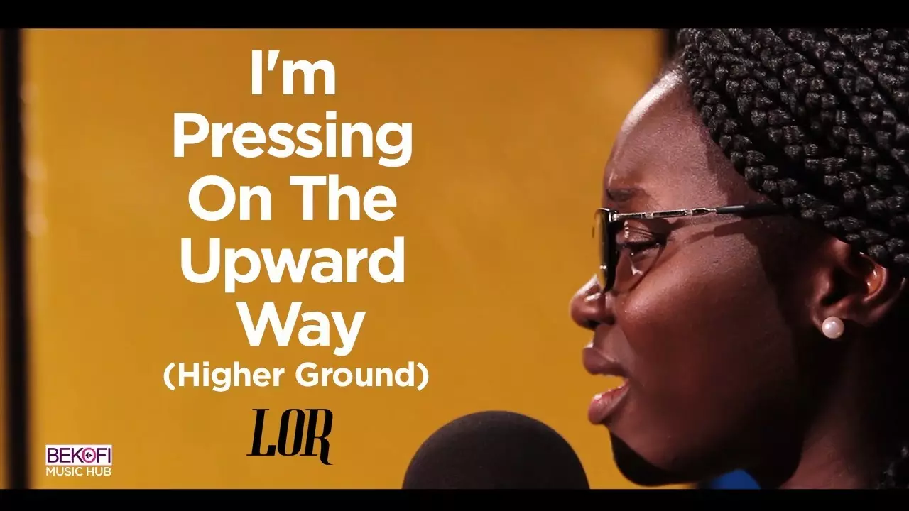 Lor - I'M Pressing On The Upward Way (Higher Ground)