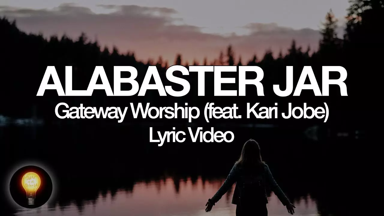 Gateway Worship - Alabaster Jar