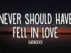 Sadboixx – Never Should Have Fell In Love